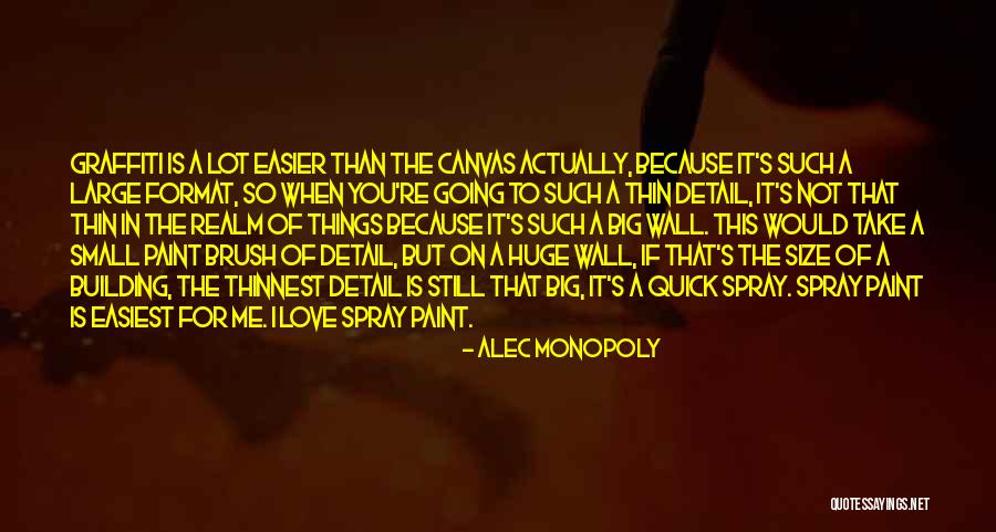 Iaconos Quotes By Alec Monopoly Iaconos Quotes By Alec Monopoly