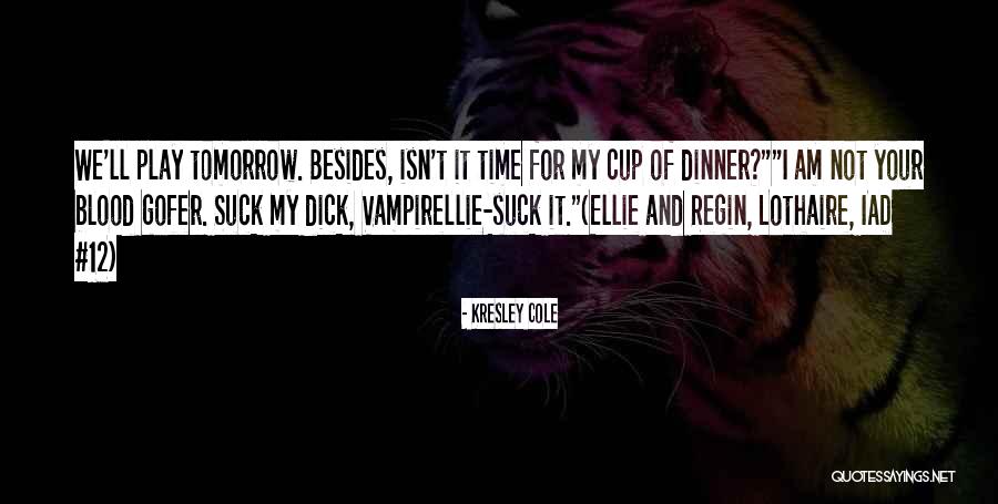 Iad Quotes By Kresley Cole Iad Quotes By Kresley Cole