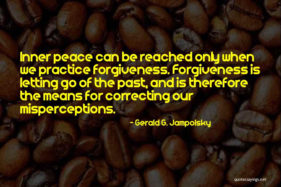 Iadala Quotes By Gerald G. Jampolsky Iadala Quotes By Gerald G. Jampolsky