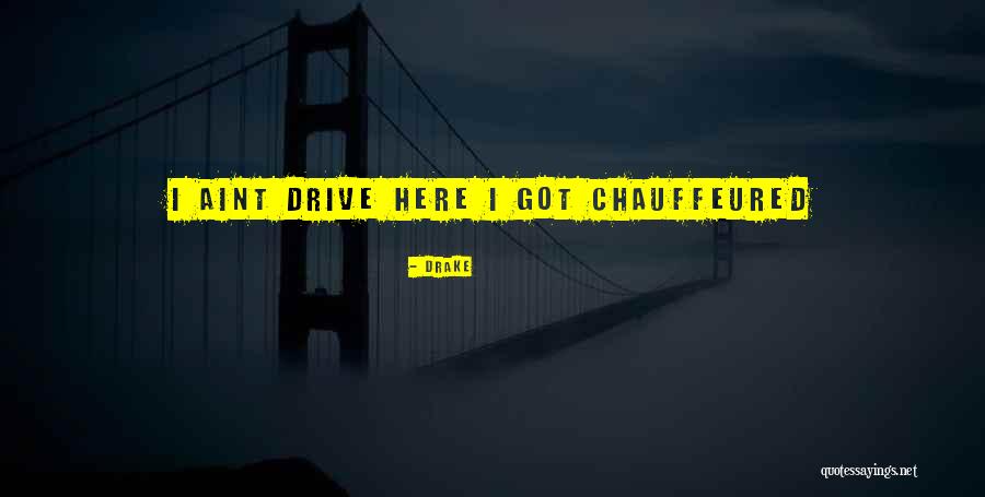 Iadul Lui Quotes By Drake Iadul Lui Quotes By Drake