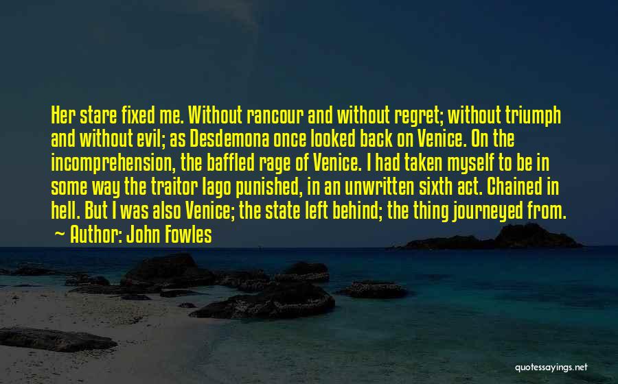 Iago Act 5 Quotes By John Fowles