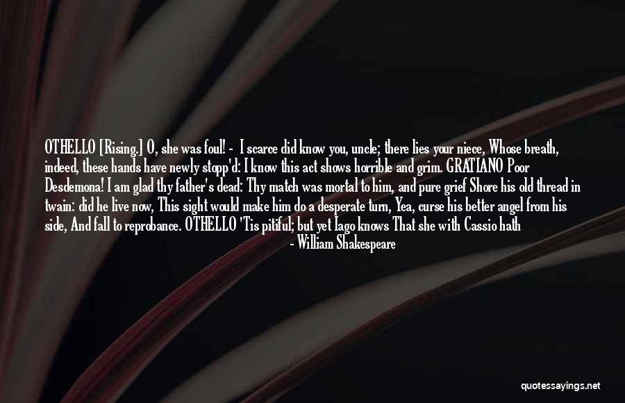 Iago Vs Cassio Quotes By William Shakespeare Iago Vs Cassio Quotes By William Shakespeare
