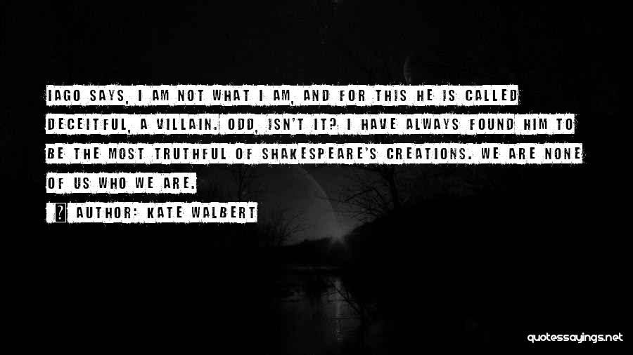 Iago's Quotes By Kate Walbert