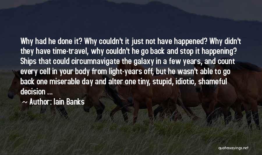 Iain Banks Quotes 1340407