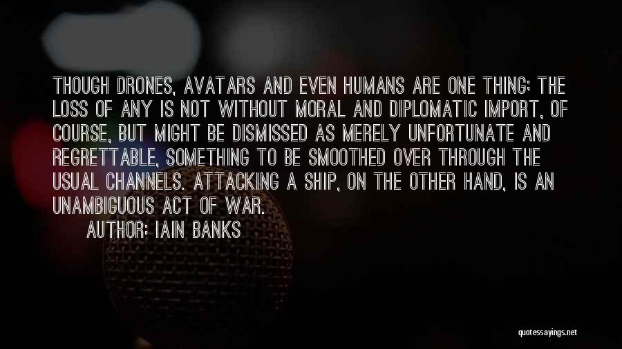 Iain Banks Quotes 1675877