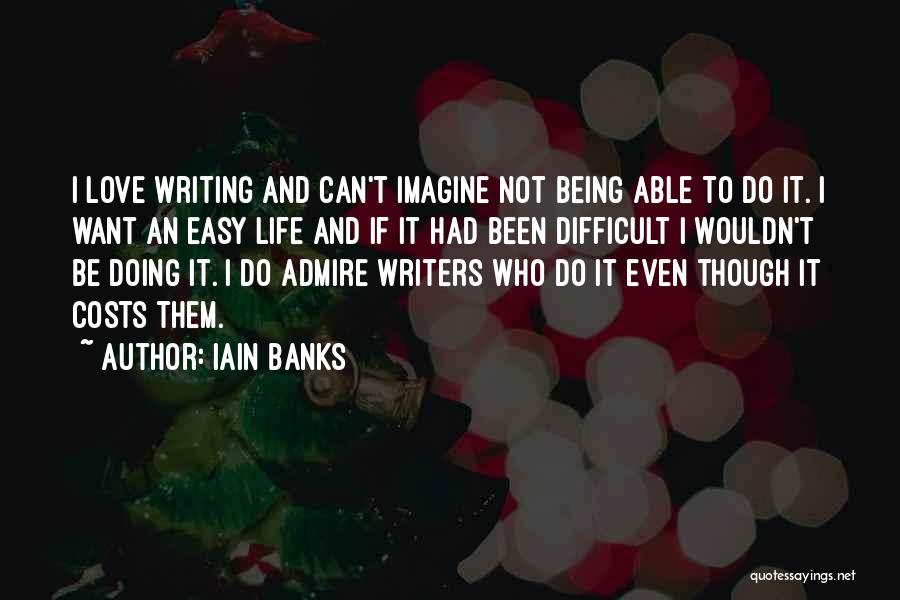 Iain Banks Quotes 2078899