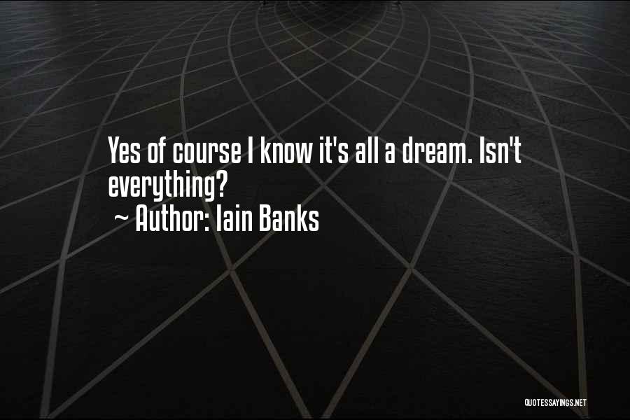 Iain Banks Quotes 2166147