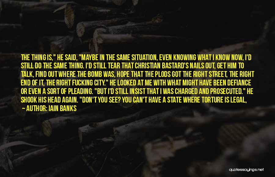 Iain Banks Quotes 2213082