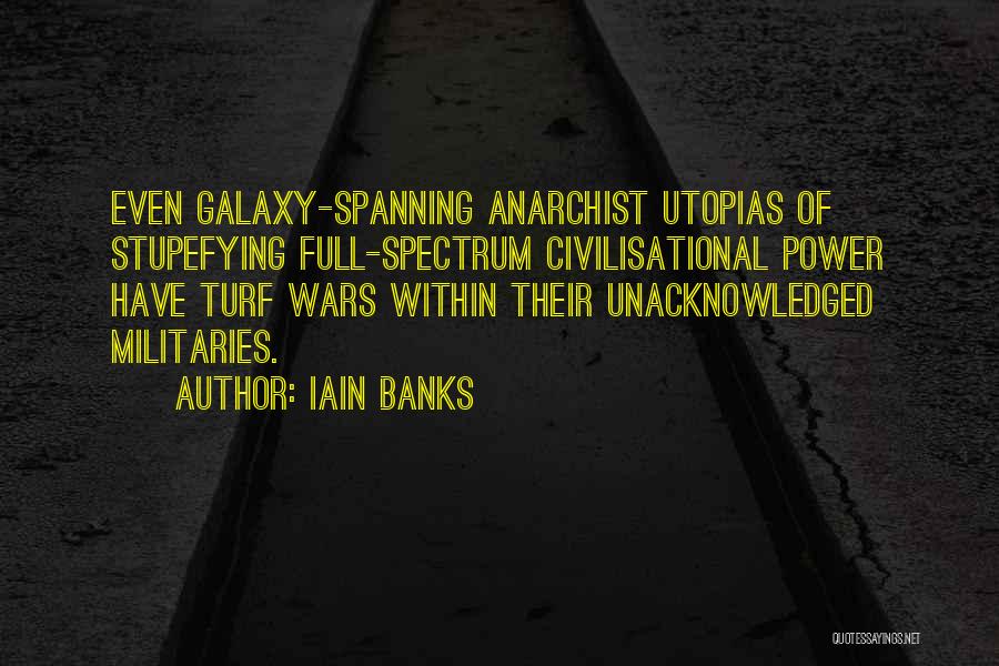 Iain Banks Quotes 411256