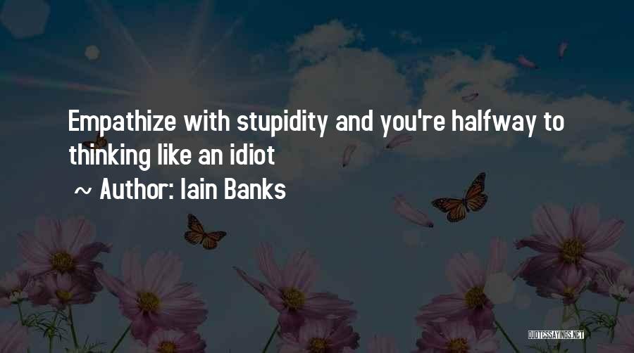 Iain Banks Quotes 949731