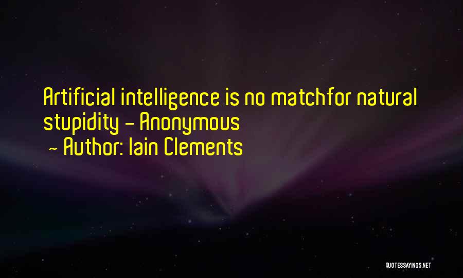 Iain Clements Quotes 2163368