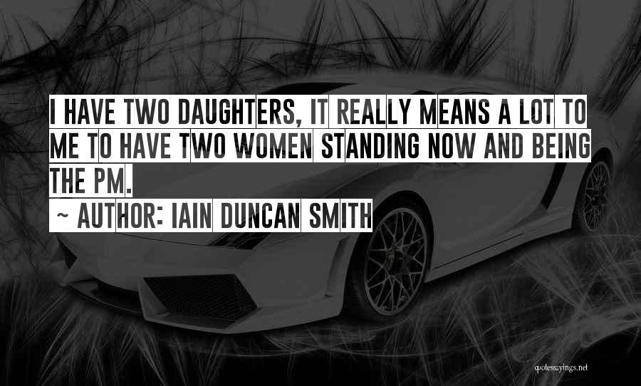 Iain Duncan Quotes By Iain Duncan Smith