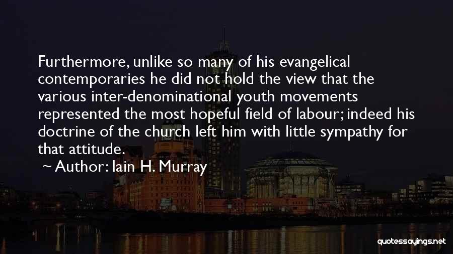 Iain H. Murray Quotes 1335008