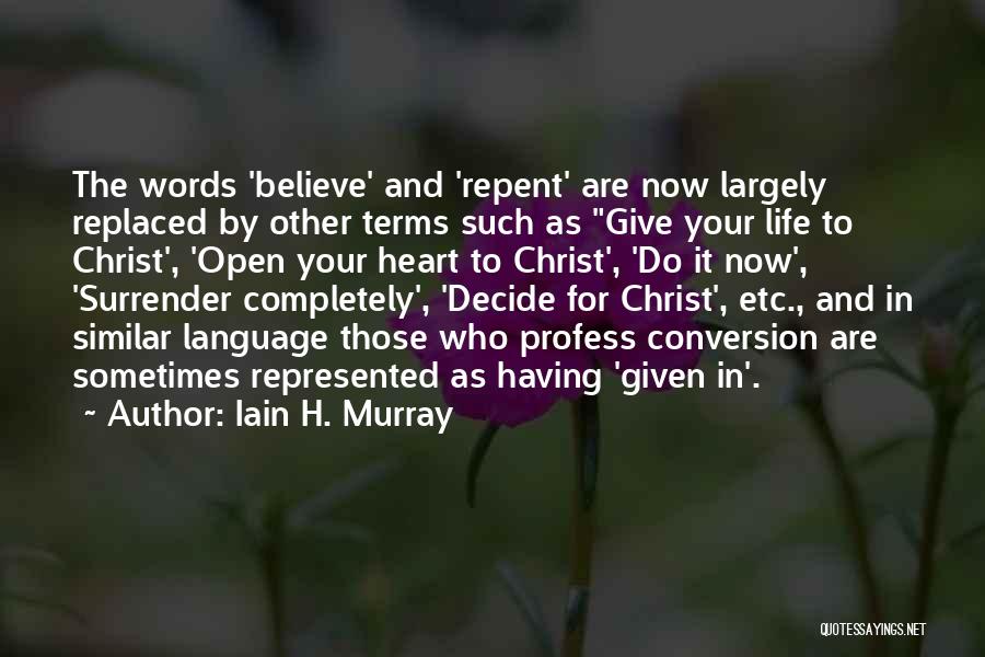 Iain H. Murray Quotes 292500
