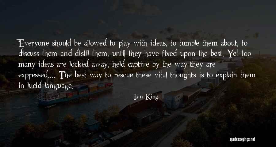 Iain King Quotes 496556