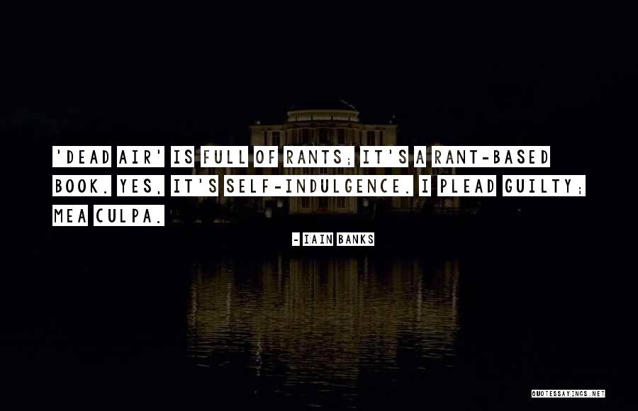 Iain M Banks Book Quotes By Iain Banks Iain M Banks Book Quotes By Iain Banks