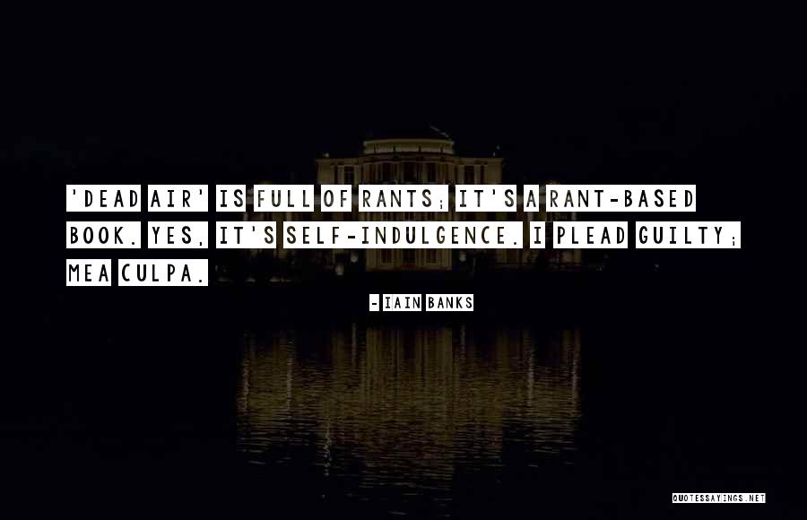 Iain M Banks Book Quotes By Iain Banks