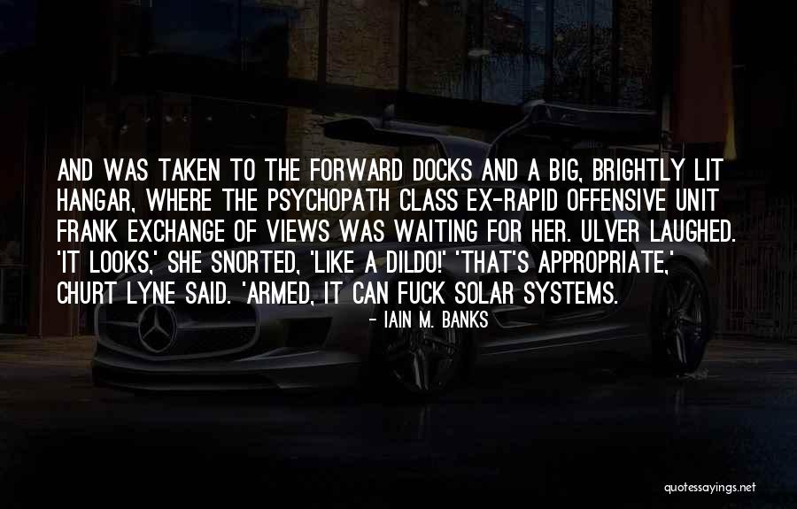 Iain M. Banks Quotes 1932504 Iain M. Banks Quotes 1932504