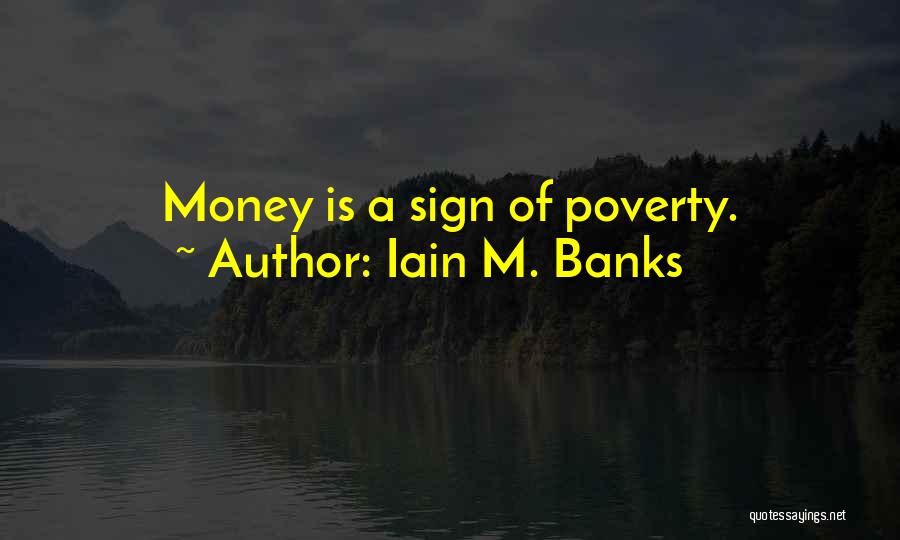 Iain M. Banks Quotes 2214197