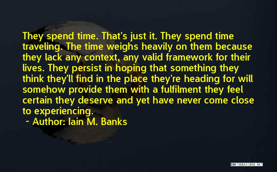 Iain M. Banks Quotes 621589