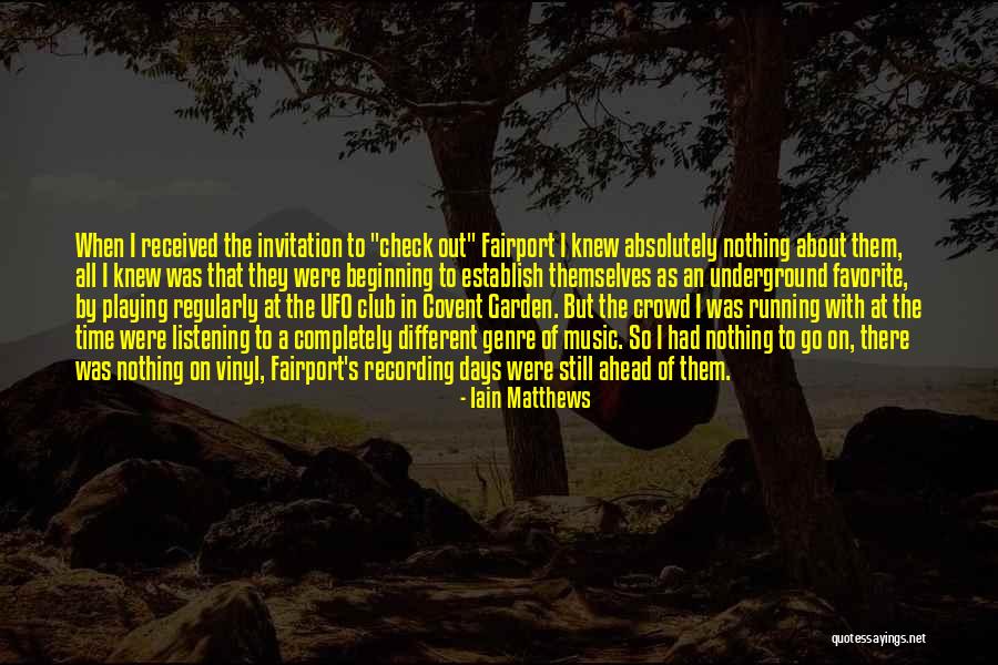 Iain Matthews Quotes 2048635 Iain Matthews Quotes 2048635