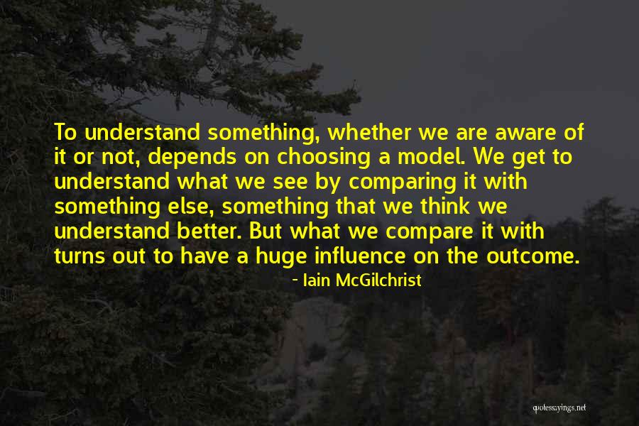 Iain McGilchrist Quotes 1206547 Iain McGilchrist Quotes 1206547