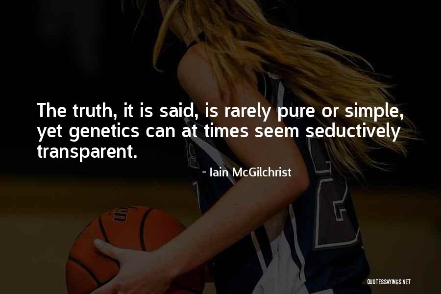 Iain McGilchrist Quotes 1246886 Iain McGilchrist Quotes 1246886