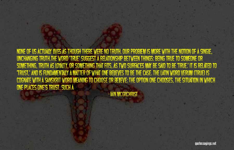 Iain McGilchrist Quotes 1676363 Iain McGilchrist Quotes 1676363