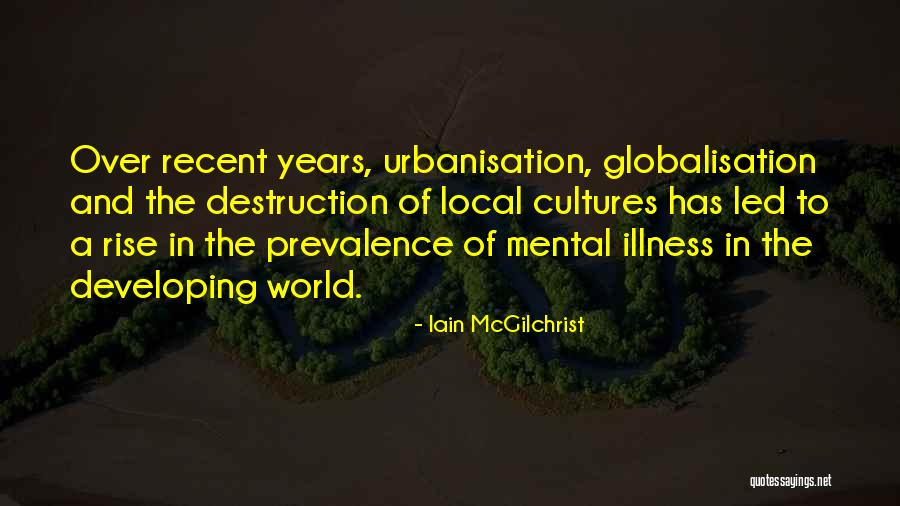 Iain McGilchrist Quotes 1680655 Iain McGilchrist Quotes 1680655