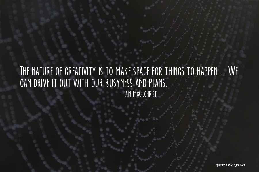 Iain McGilchrist Quotes 341952 Iain McGilchrist Quotes 341952