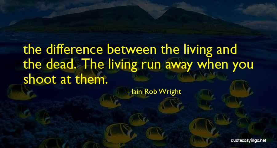 Iain Rob Wright Quotes 1003299 Iain Rob Wright Quotes 1003299