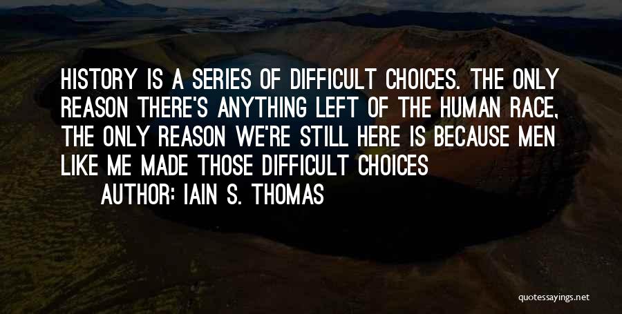 Iain S. Thomas Quotes 1201886