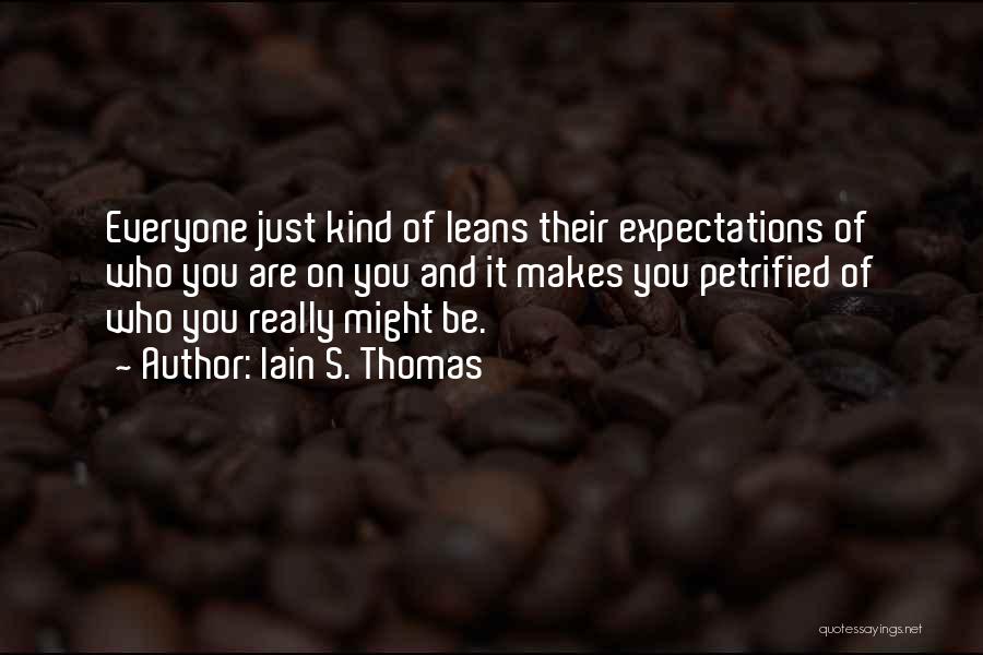 Iain S. Thomas Quotes 843426