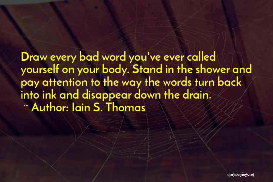 Iain S. Thomas Quotes 91093