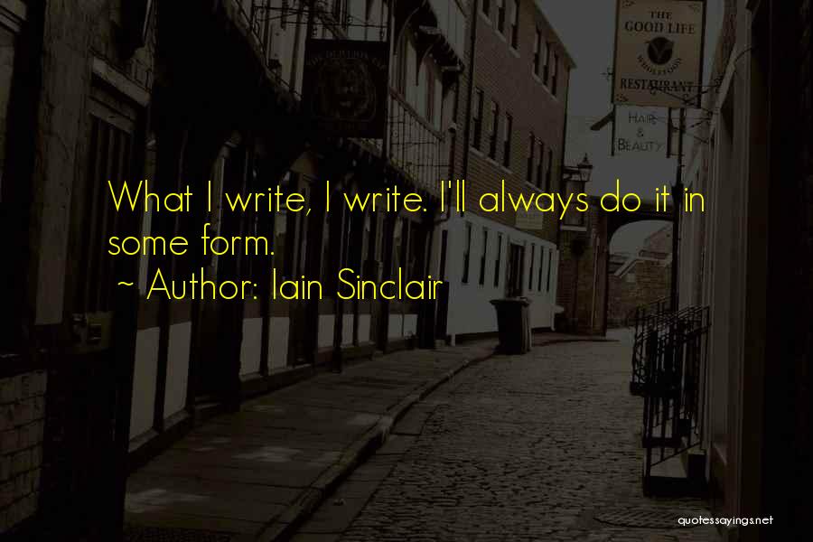 Iain Sinclair Quotes 1252928