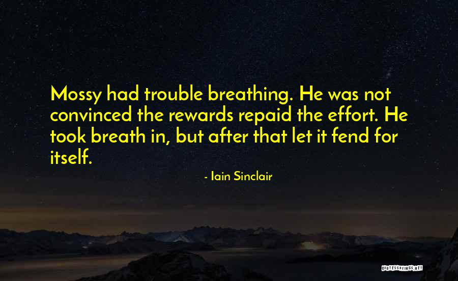 Iain Sinclair Quotes 1965550 Iain Sinclair Quotes 1965550