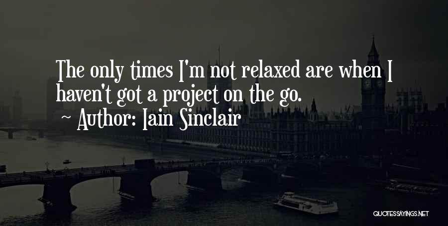 Iain Sinclair Quotes 717641