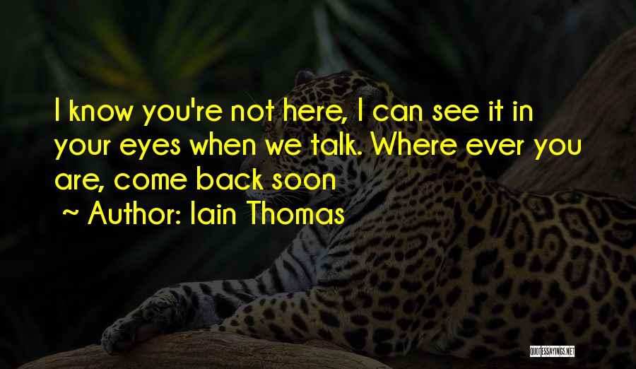 Iain Thomas Quotes 1139521