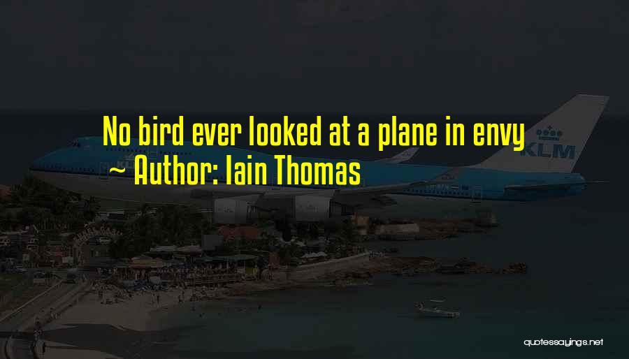 Iain Thomas Quotes 707499