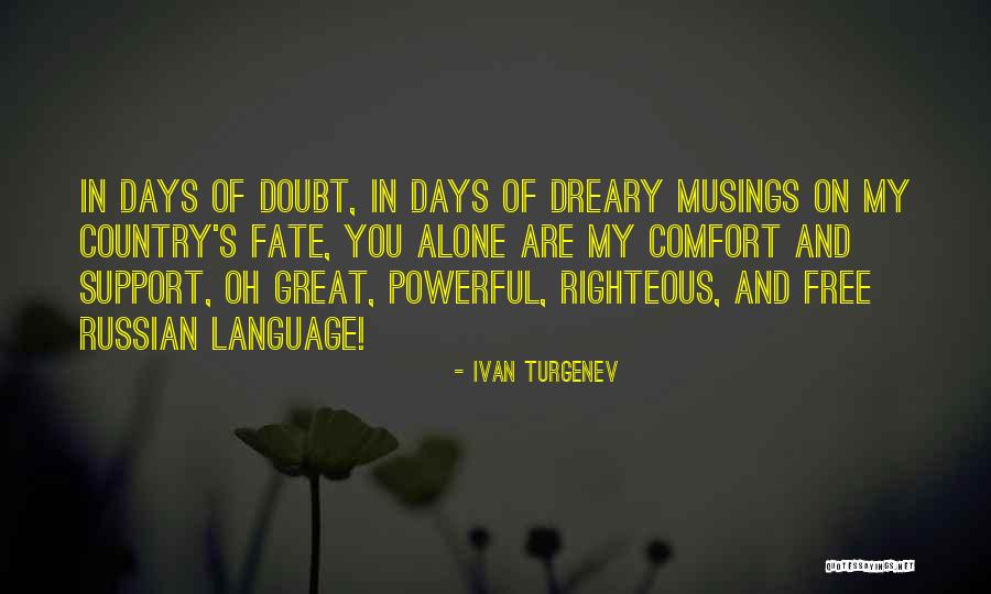 Iaitu Purse Quotes By Ivan Turgenev Iaitu Purse Quotes By Ivan Turgenev