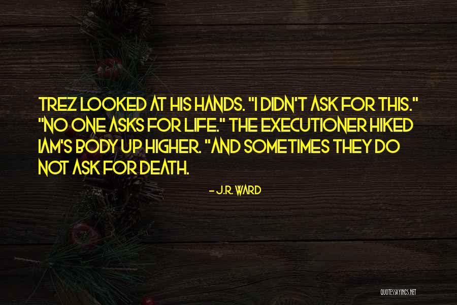 Iam Quotes By J.R. Ward