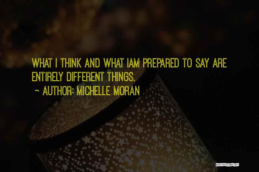 Iam Quotes By Michelle Moran