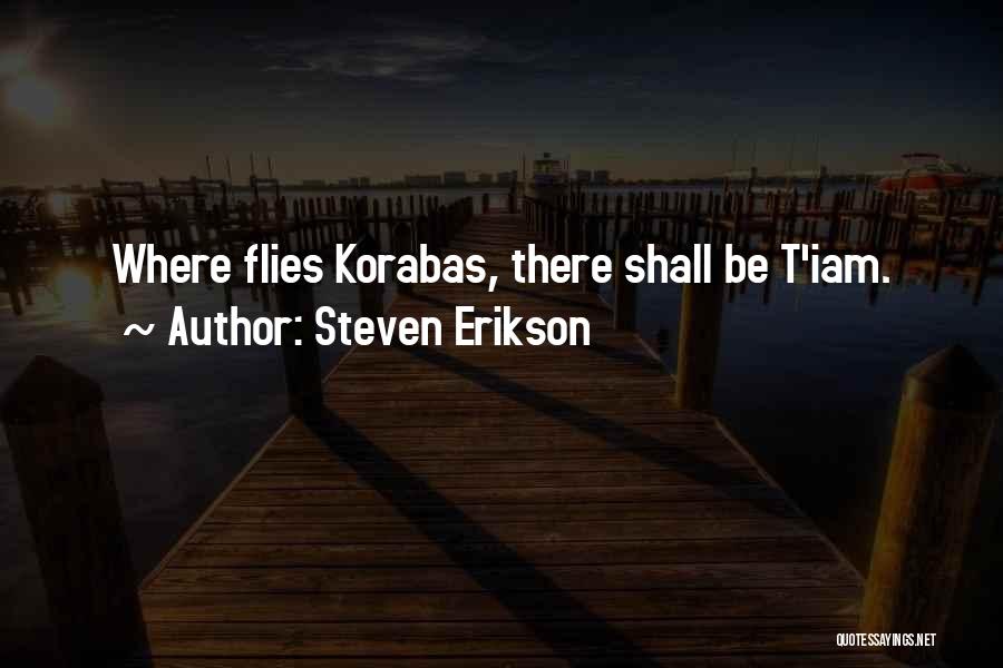 Iam Who Iam Quotes By Steven Erikson