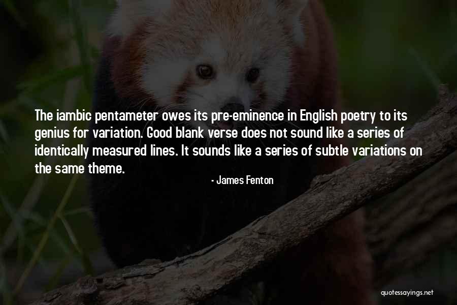 Iambic Quotes By James Fenton Iambic Quotes By James Fenton