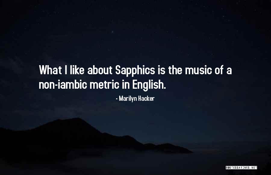 Iambic Quotes By Marilyn Hacker Iambic Quotes By Marilyn Hacker