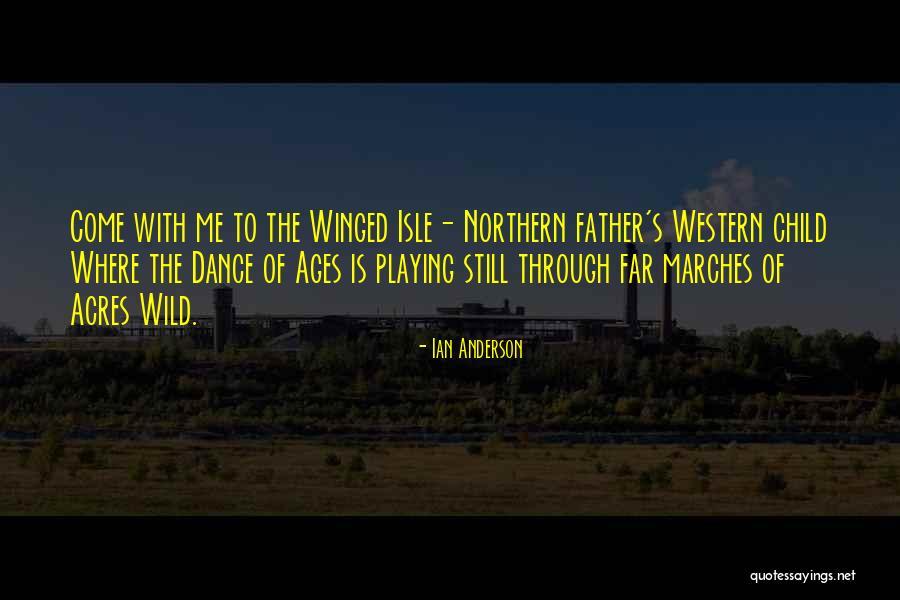 Ian Anderson Quotes 1283211 Ian Anderson Quotes 1283211