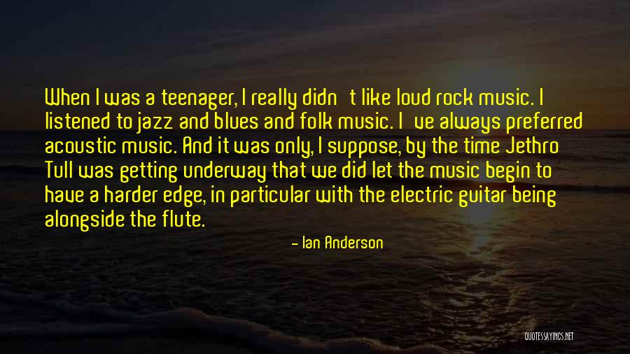 Ian Anderson Quotes 1295563