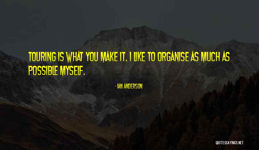 Ian Anderson Quotes 1384321 Ian Anderson Quotes 1384321