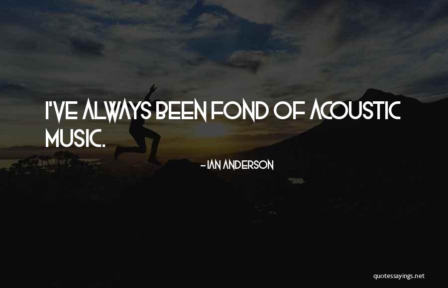 Ian Anderson Quotes 1442106 Ian Anderson Quotes 1442106