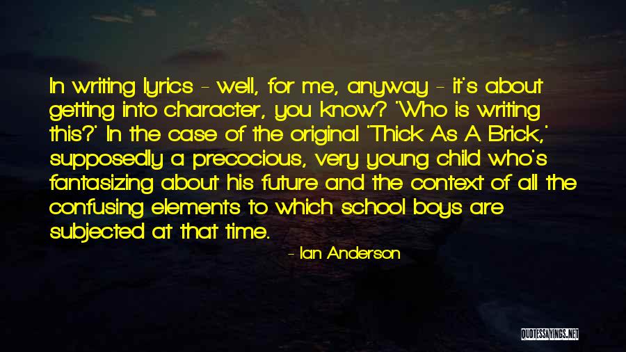 Ian Anderson Quotes 1694977 Ian Anderson Quotes 1694977
